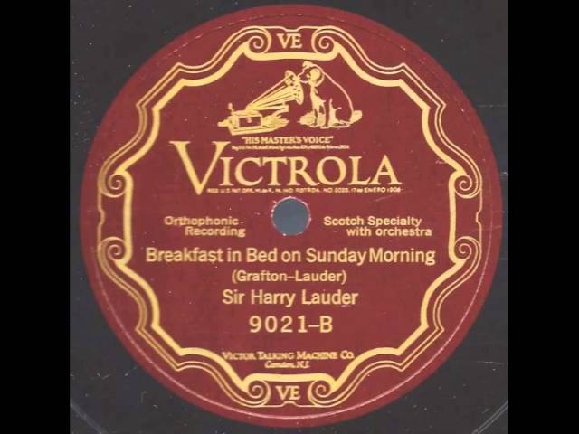 Breakfast in Bed on Sunday Morning - Sir Harry Lauder