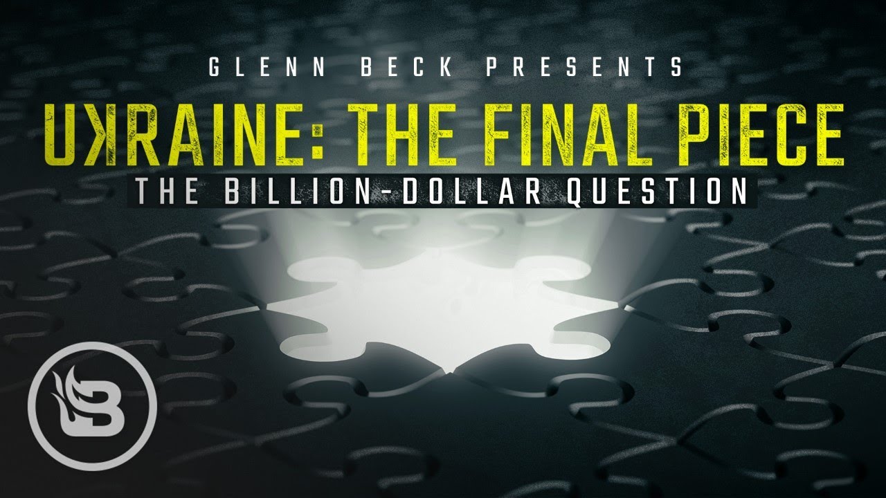 Glenn Beck Presents: Ukraine: The Final Piece