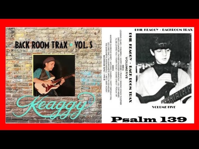 Phil Keaggy Psalm 139